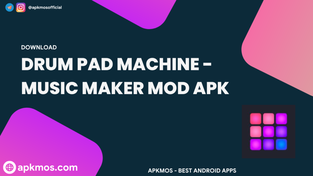 Drum Pad Machine v2.21.0 APK + MOD (Premium Unlocked) ApkMos